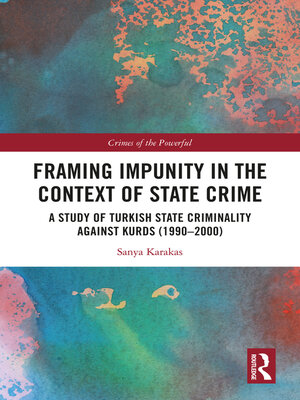 cover image of Framing Impunity in the Context of State Crime
